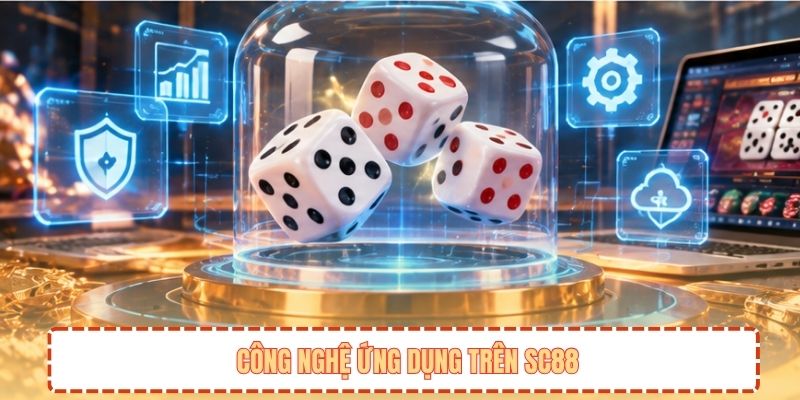 Công nghệ ứng dụng trên SC88